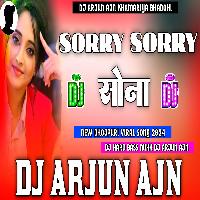 Sorry Sorry Sona Khesari Lal Yadav Dj Hard Bass Mixx Bhojpuri Viral Song 2024 Dj Arjun AjN